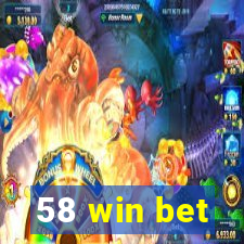 58 win bet